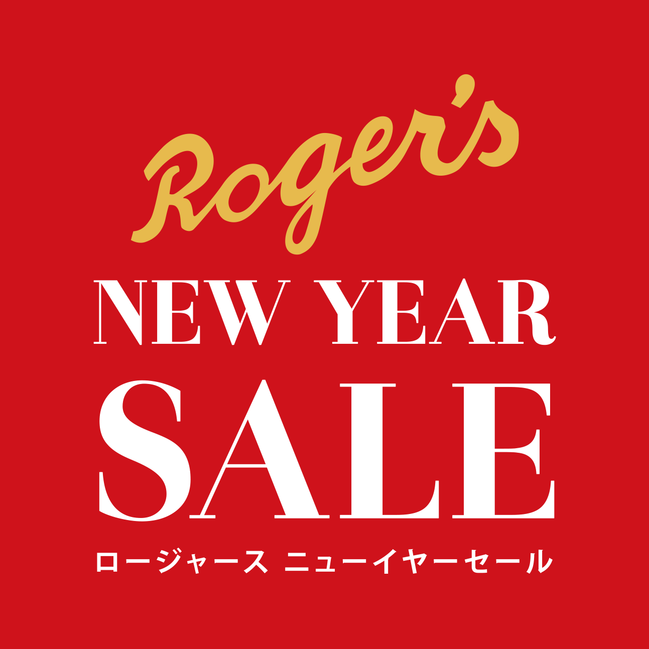 ROGER'S NEW YEAR SALE! 